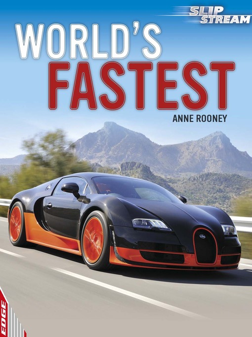 Title details for EDGE: Slipstream Non-Fiction Level 1: World's Fastest by Anne Rooney - Available